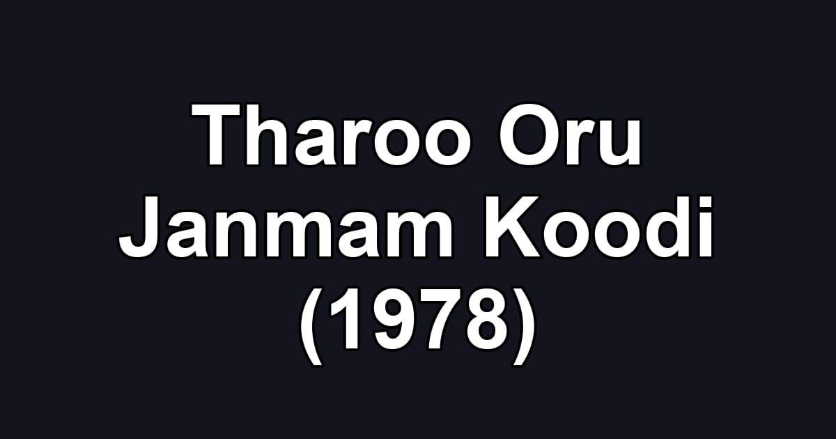 Tharoo Oru Janmam Koodi (1978)