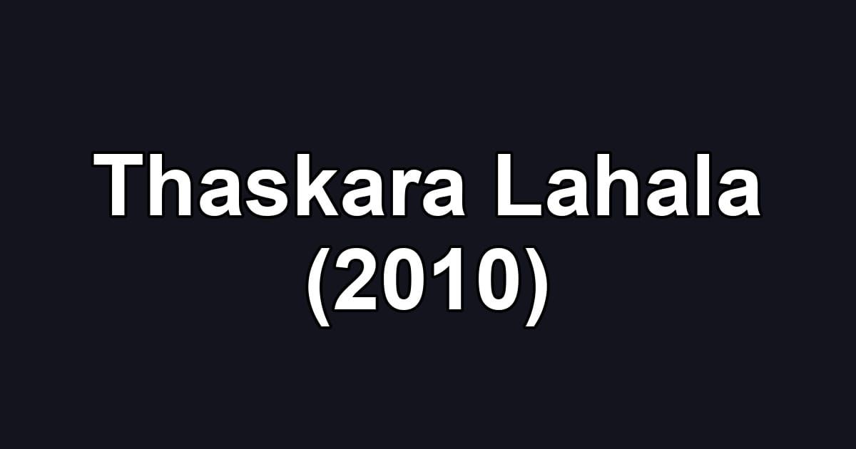 Thaskara Lahala (2010)