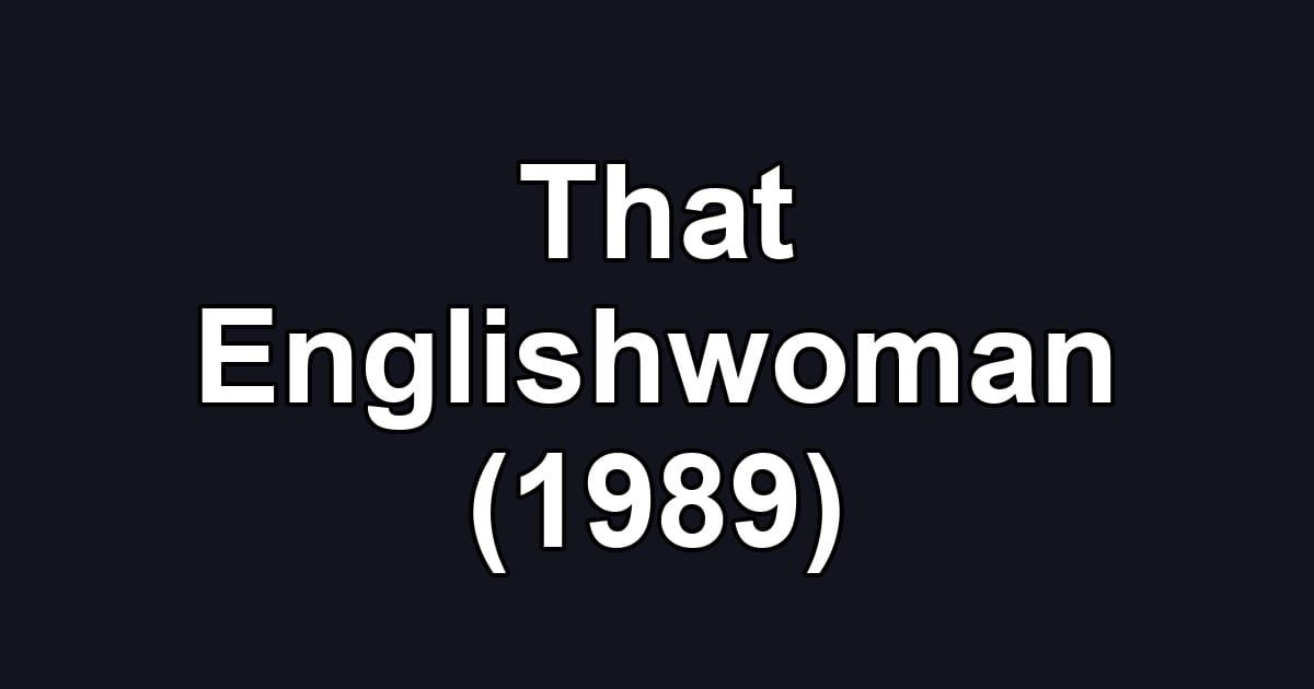 That Englishwoman (1989)