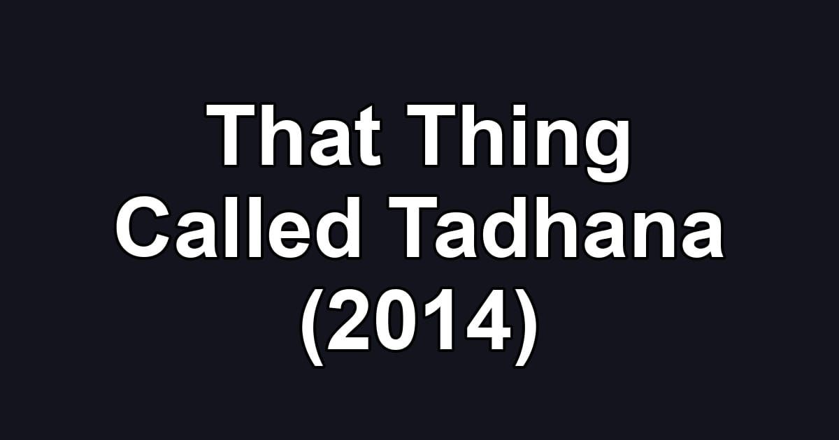 That Thing Called Tadhana (2014)