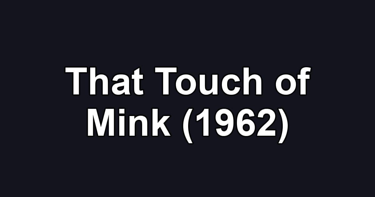 That Touch of Mink (1962)