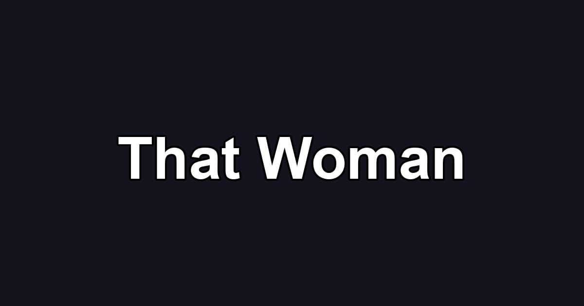 That Woman