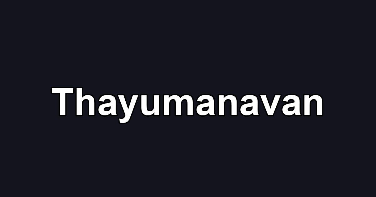 Thayumanavan
