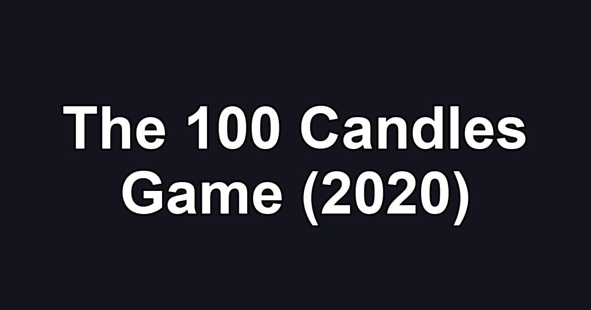 The 100 Candles Game (2020)