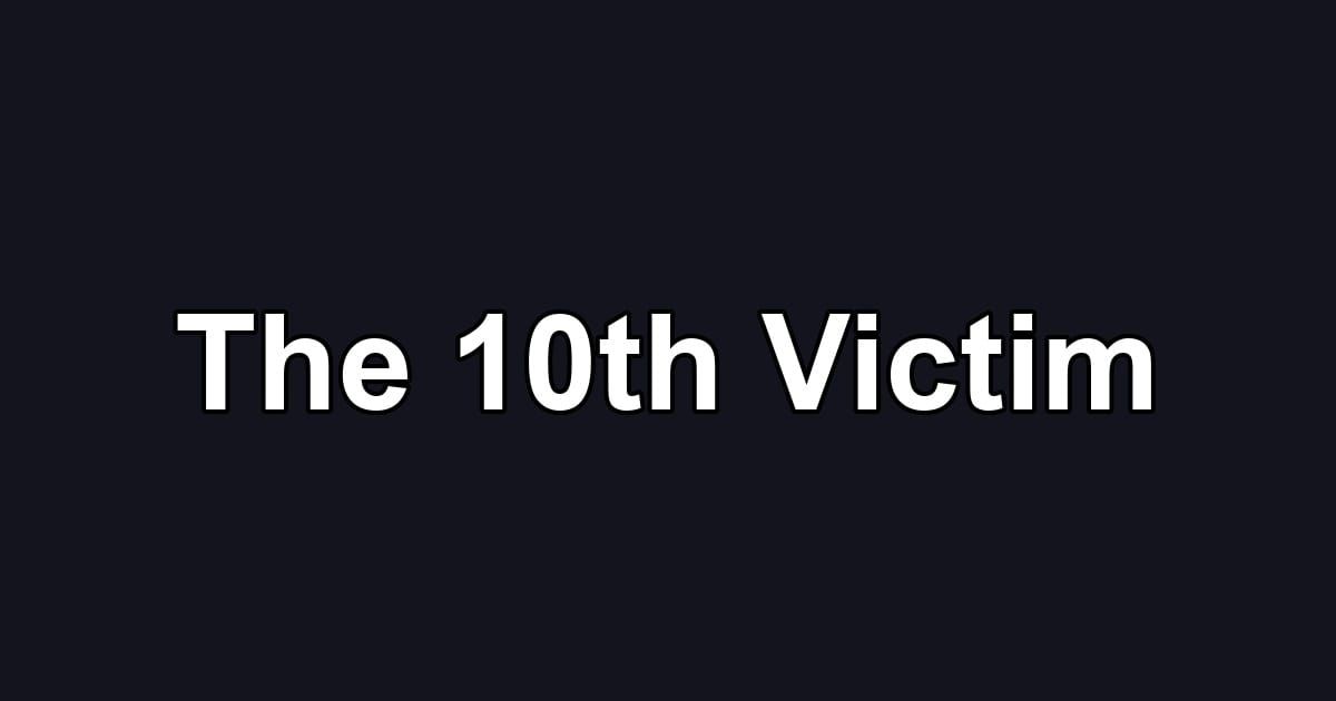 The 10th Victim