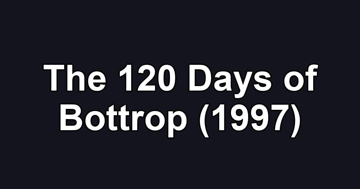 The 120 Days of Bottrop (1997)