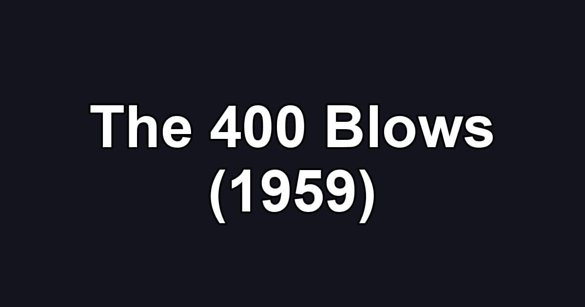 The 400 Blows (1959)