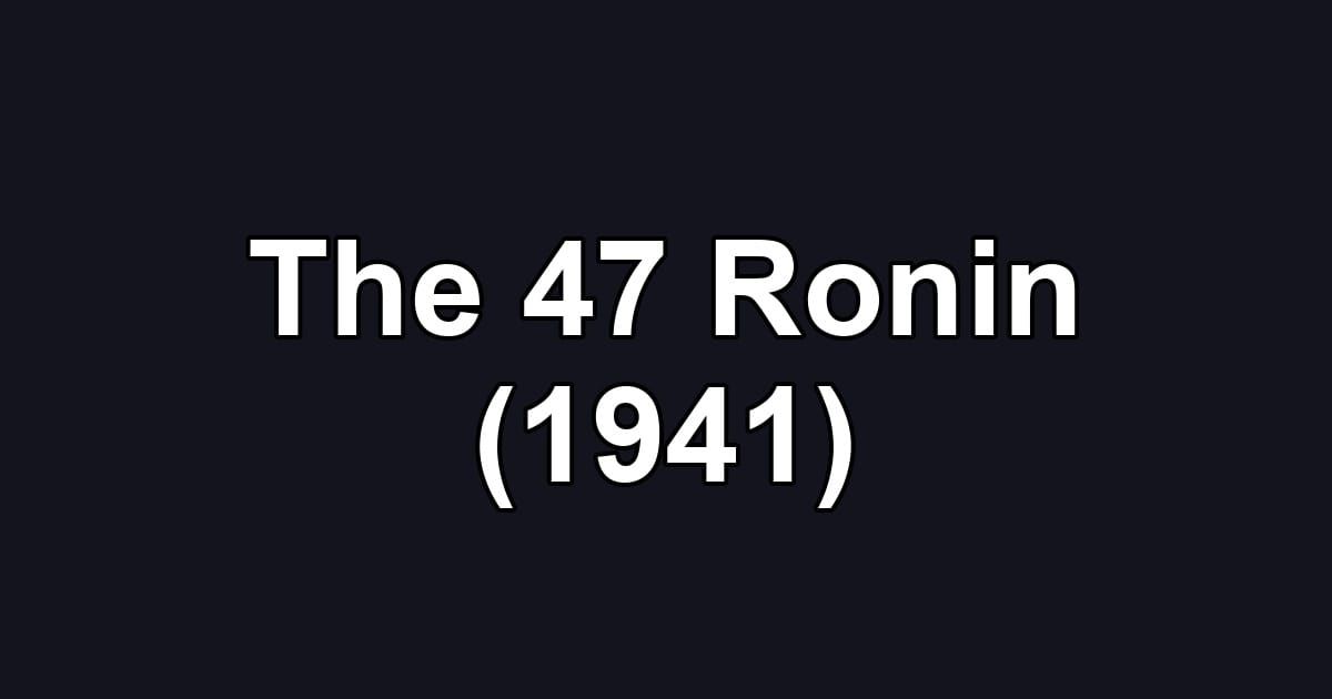 The 47 Ronin (1941)