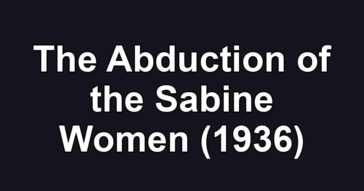 The Abduction of the Sabine Women (1936)