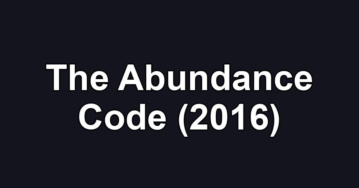 The Abundance Code (2016)