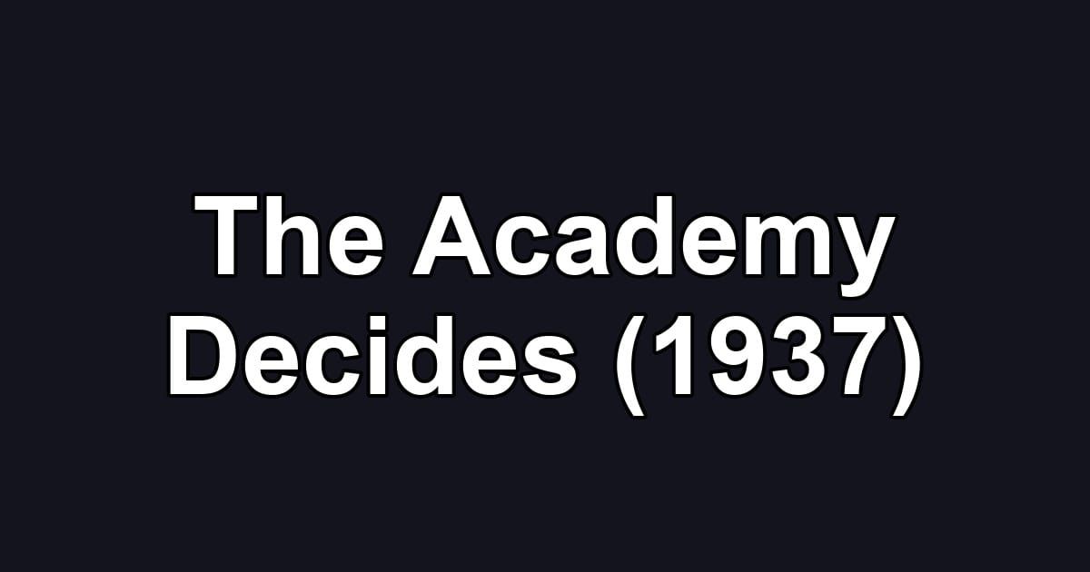 The Academy Decides (1937)
