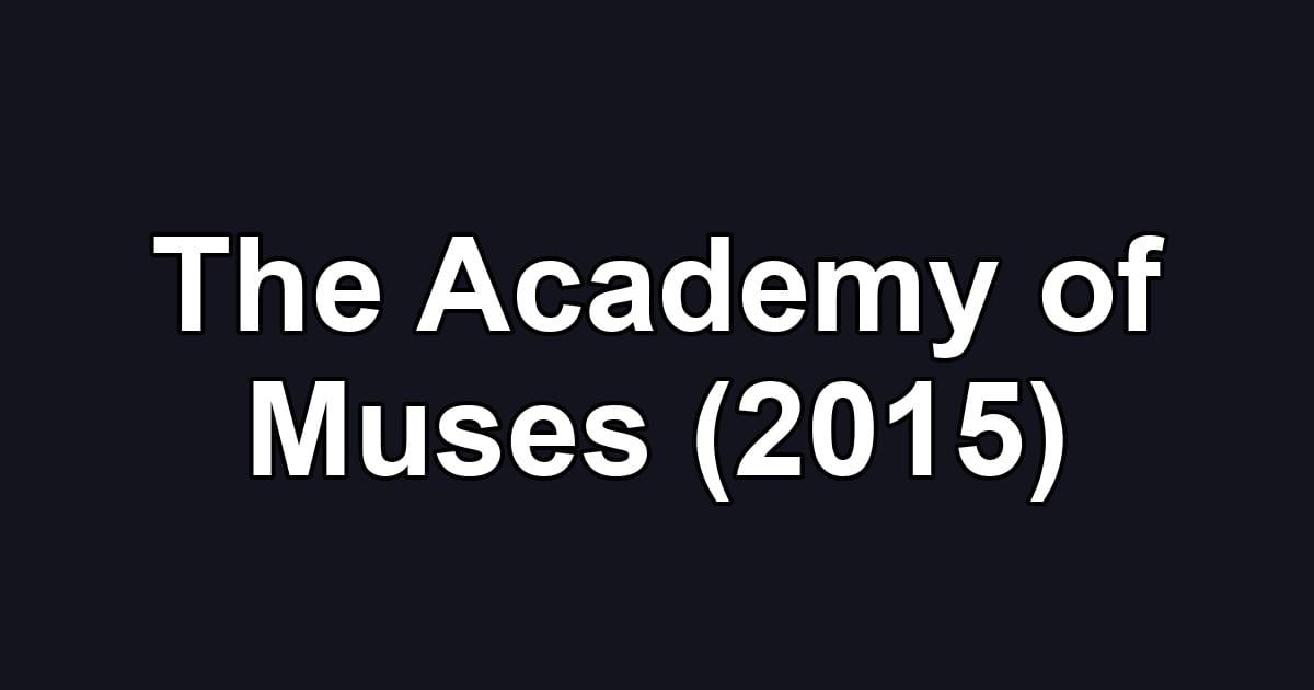The Academy of Muses (2015)