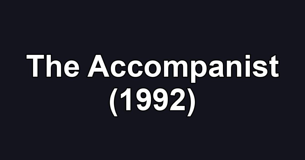The Accompanist (1992)