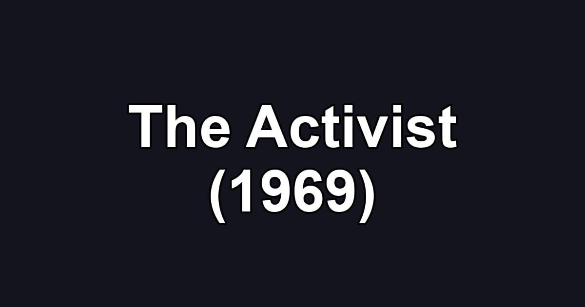 The Activist (1969)