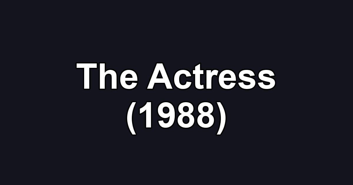 The Actress (1988)