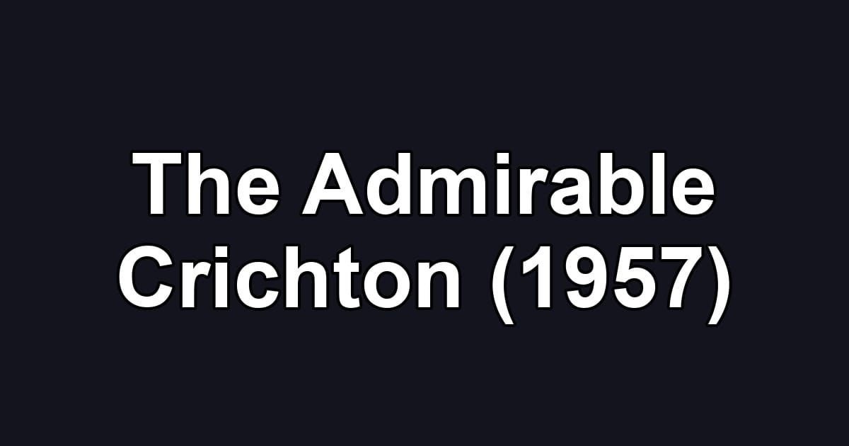 The Admirable Crichton (1957)