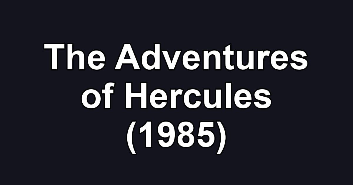The Adventures of Hercules (1985)