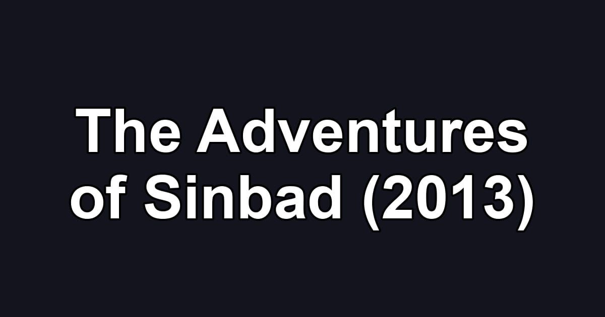The Adventures of Sinbad (2013)