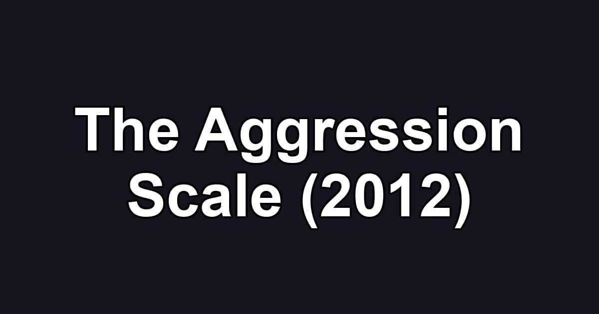 The Aggression Scale (2012)