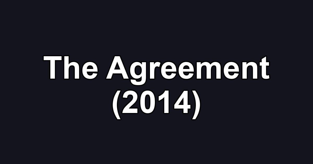The Agreement (2014)
