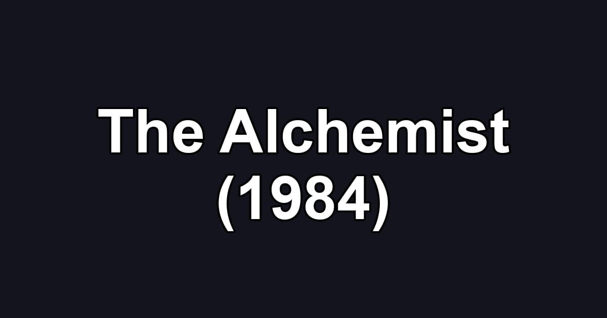 The Alchemist (1984)