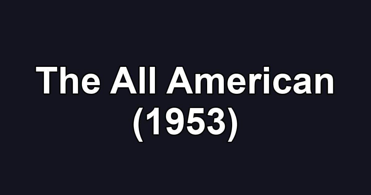 The All American (1953)