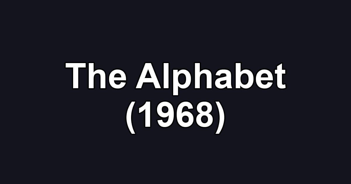 The Alphabet (1968)