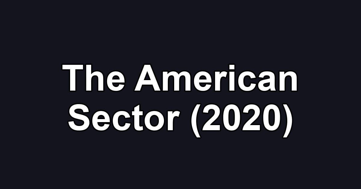 The American Sector (2020)