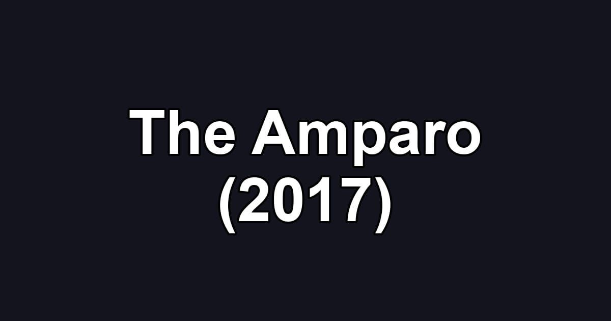 The Amparo (2017)