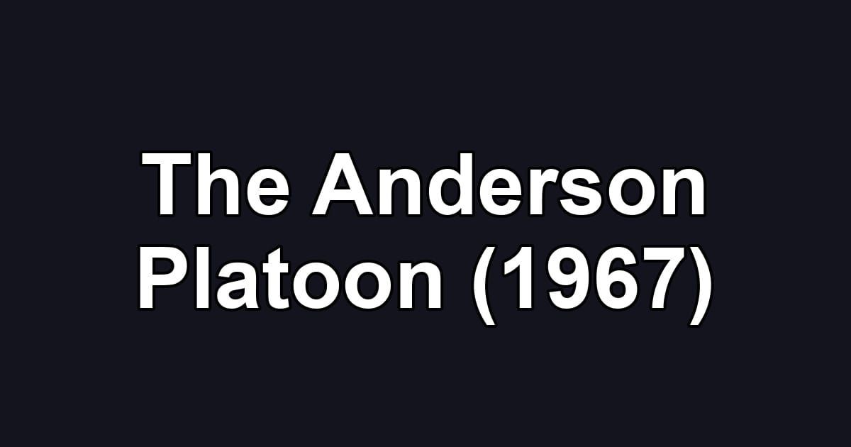 The Anderson Platoon (1967)