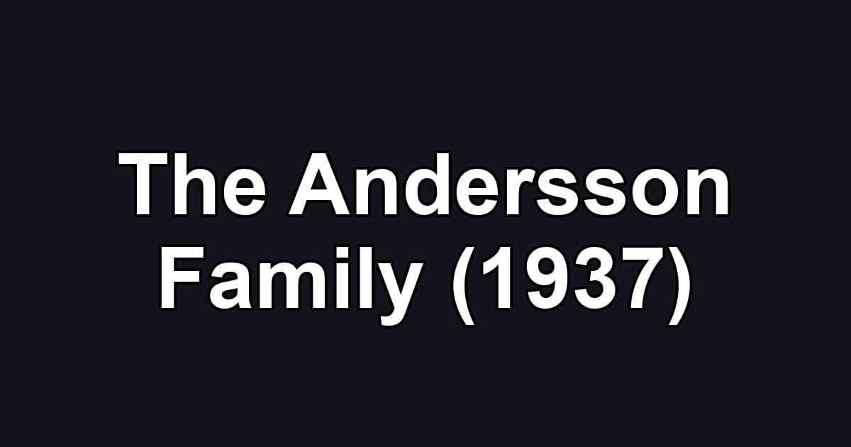 The Andersson Family (1937)