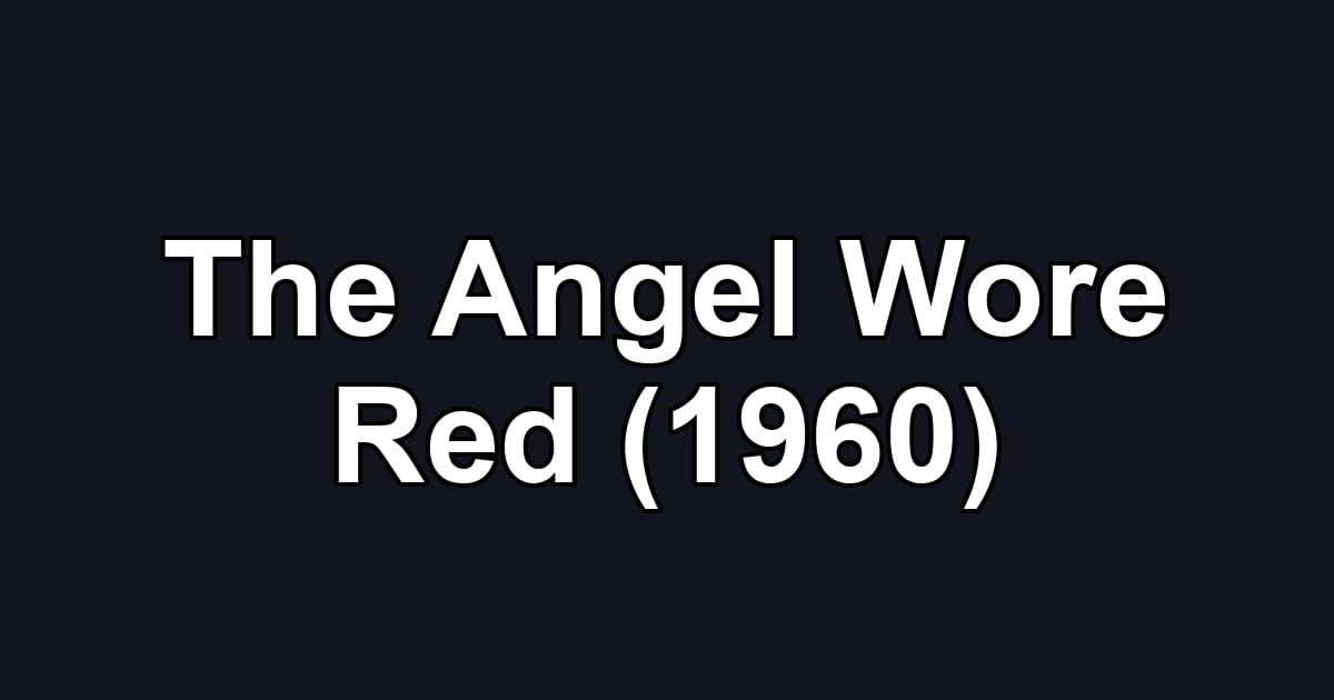 The Angel Wore Red (1960)