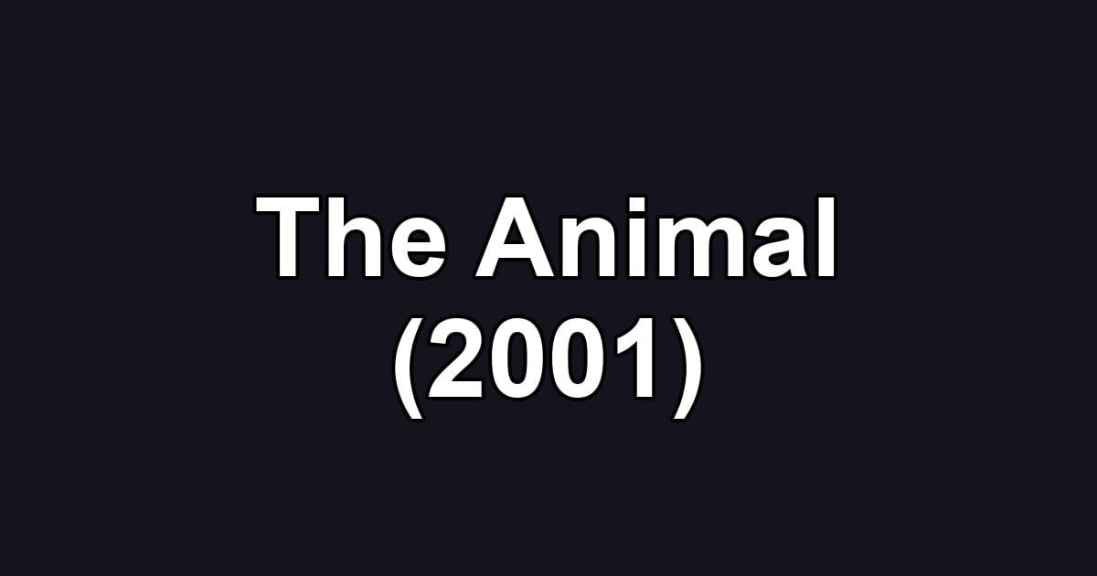 The Animal (2001)