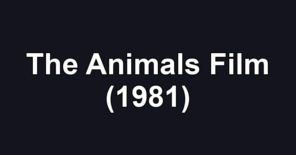 The Animals Film (1981)