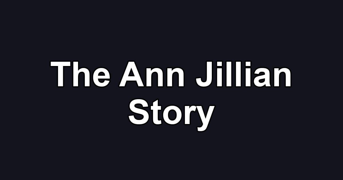 The Ann Jillian Story