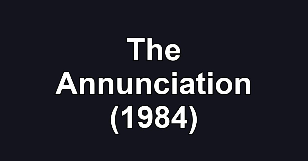 The Annunciation (1984)