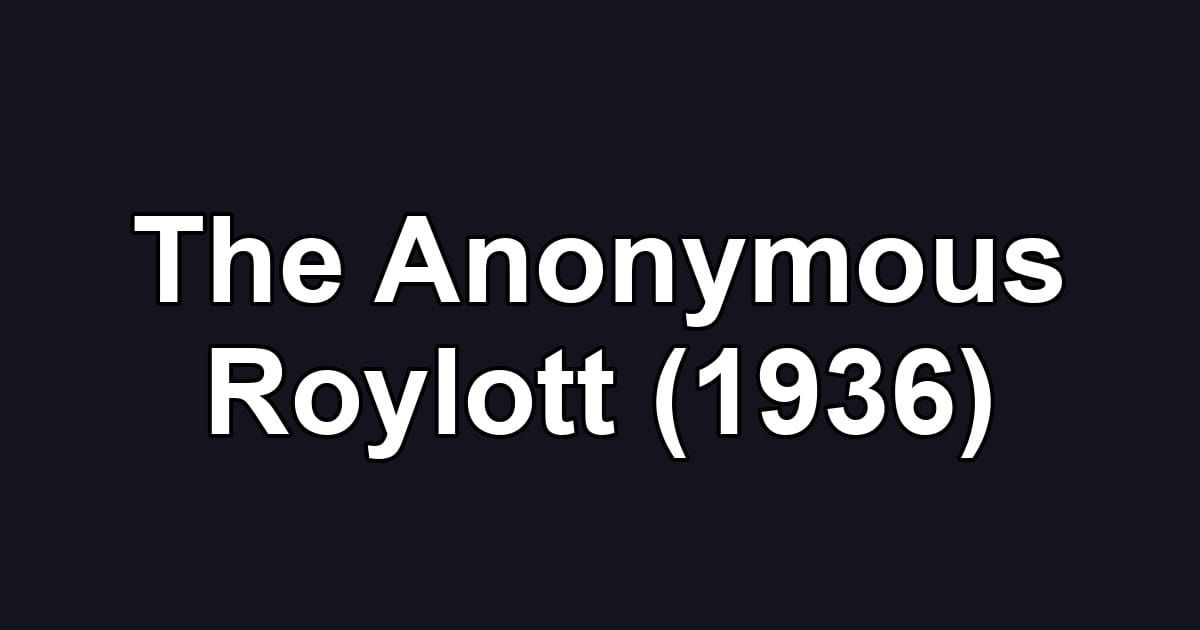 The Anonymous Roylott (1936)