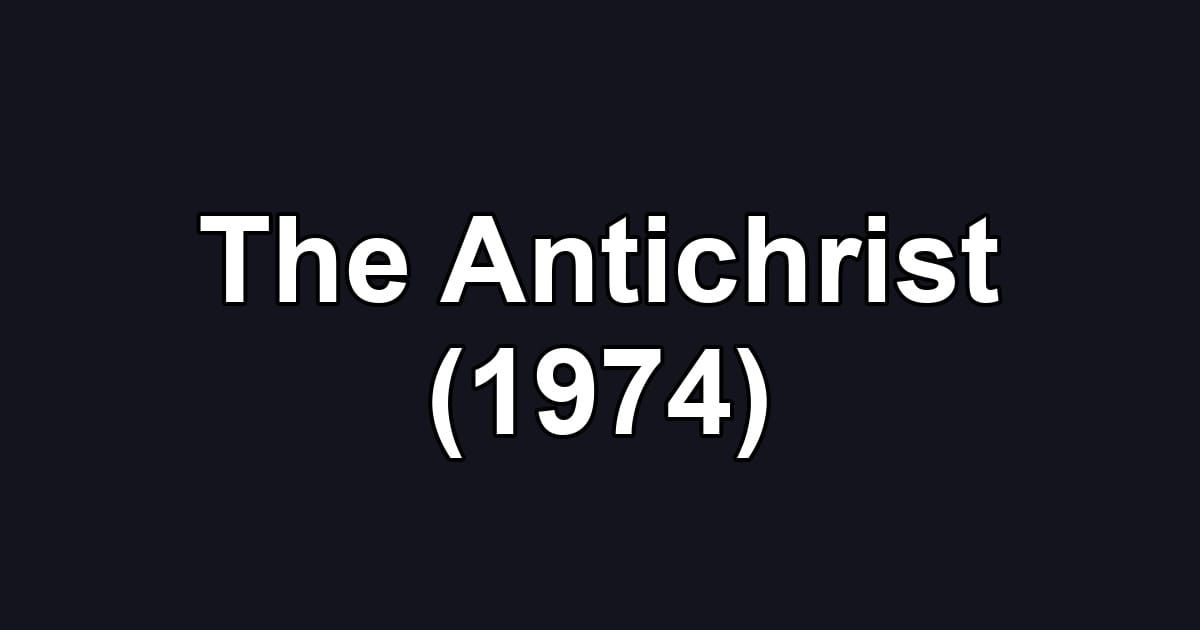 The Antichrist (1974)