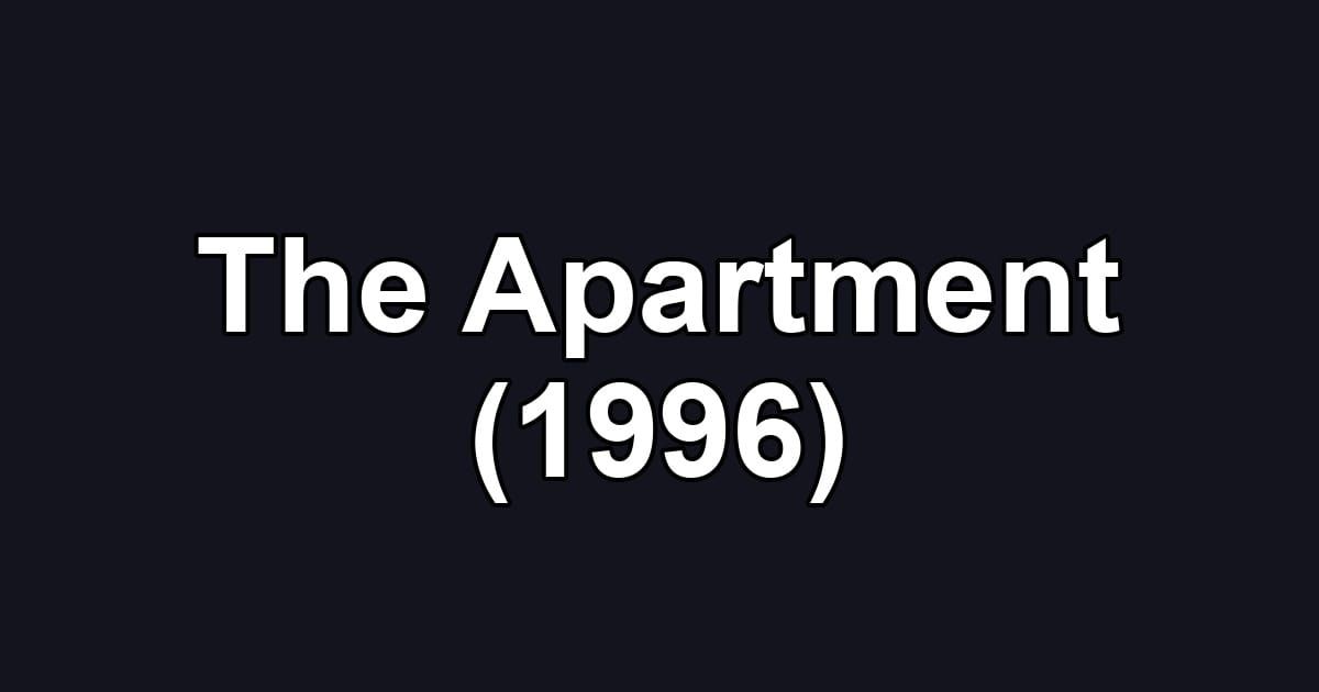 The Apartment (1996)