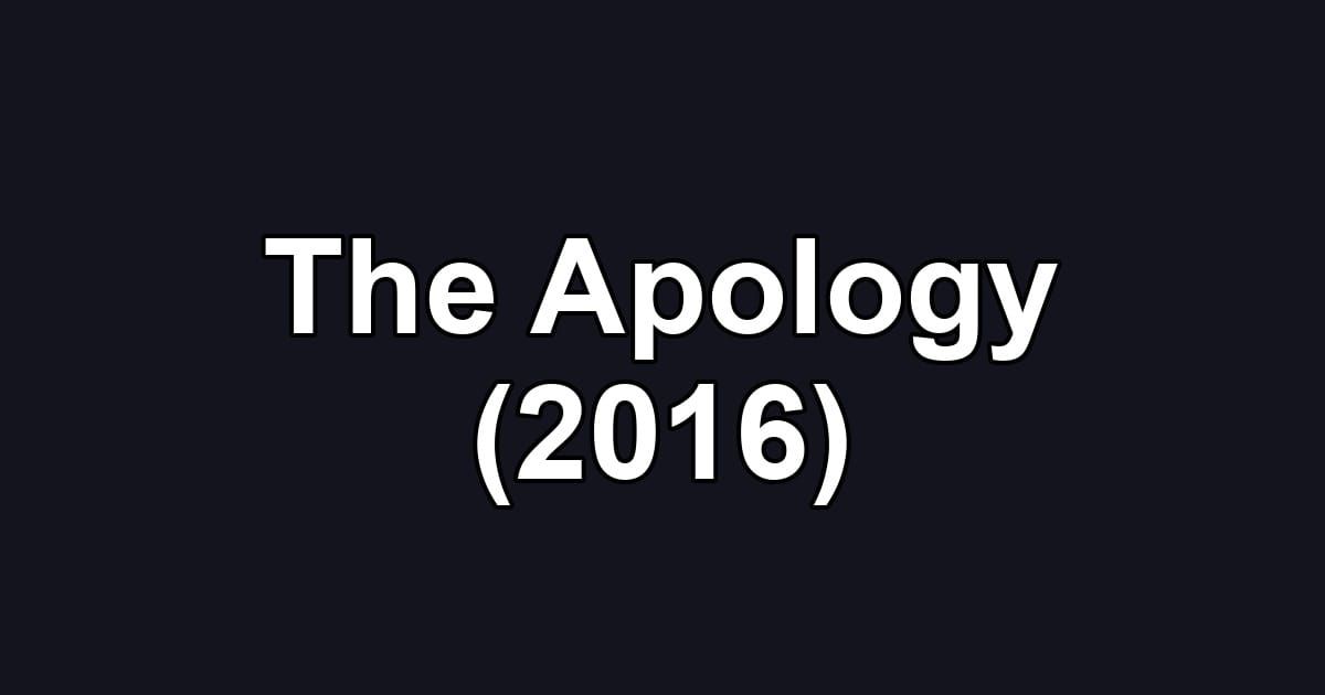 The Apology (2016)