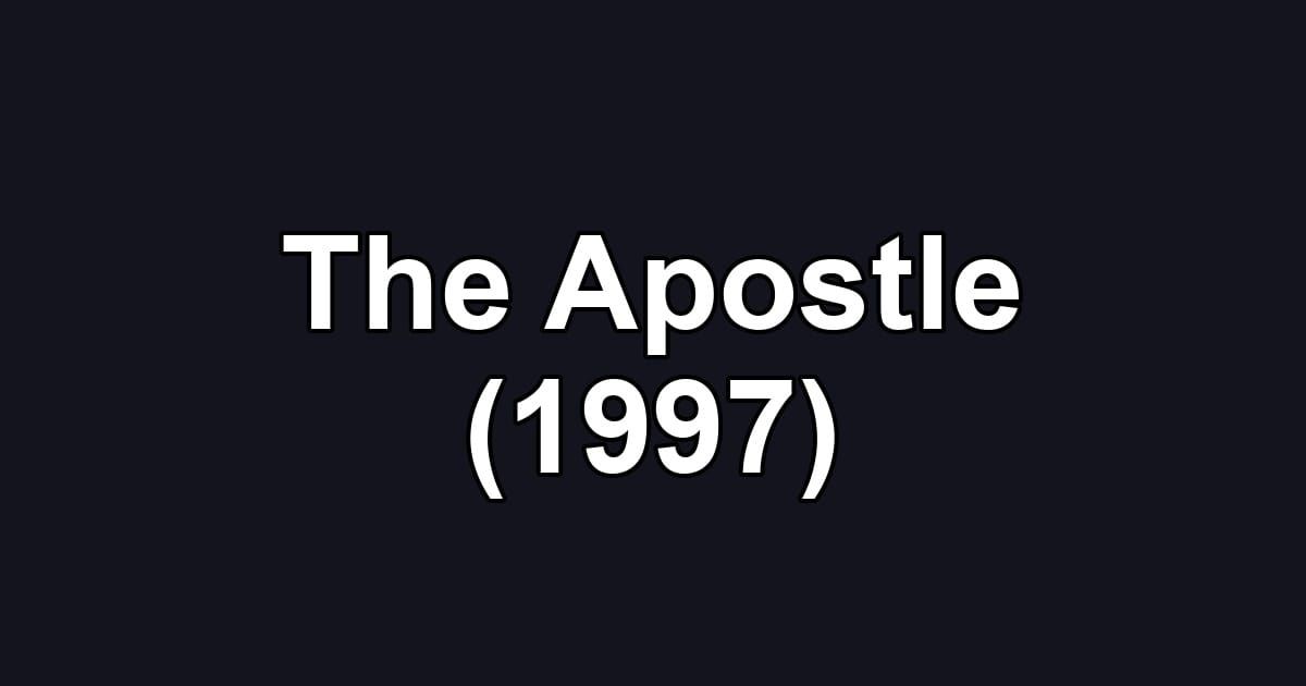 The Apostle (1997)