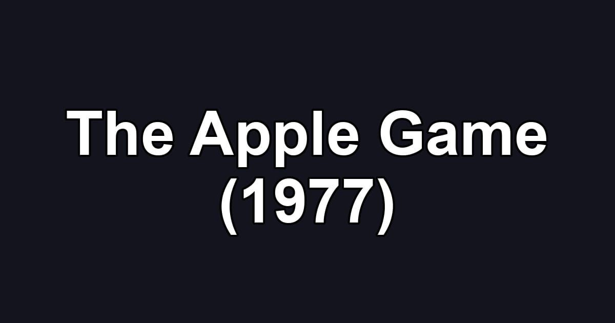 The Apple Game (1977)