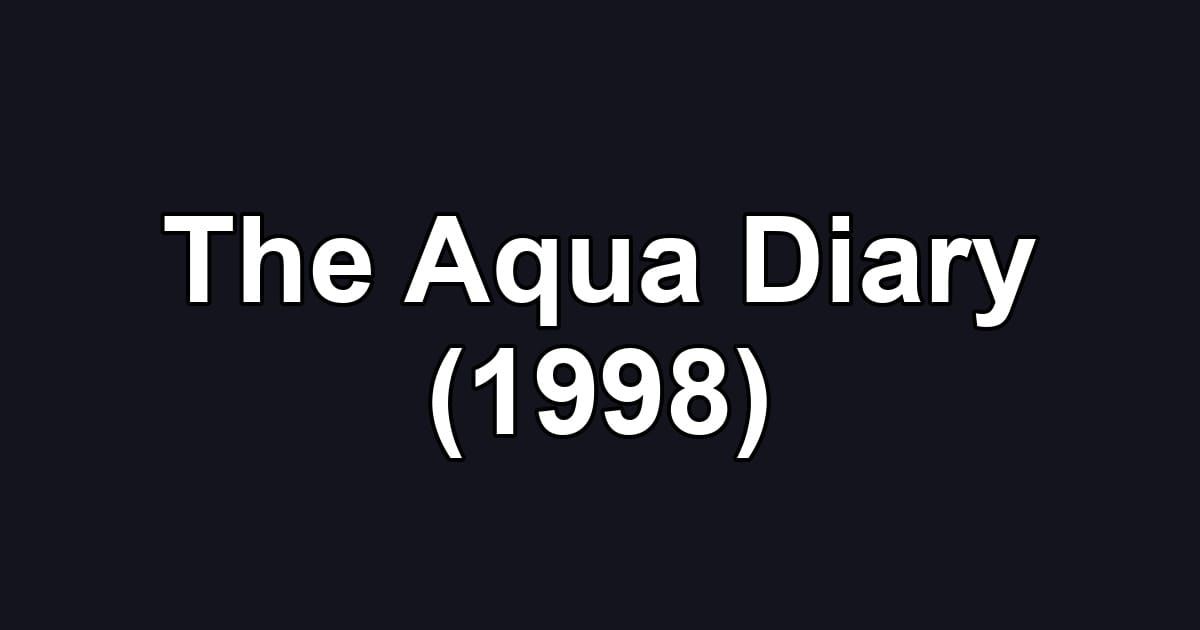 The Aqua Diary (1998)