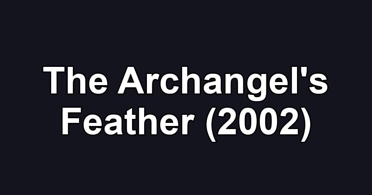The Archangel's Feather (2002)