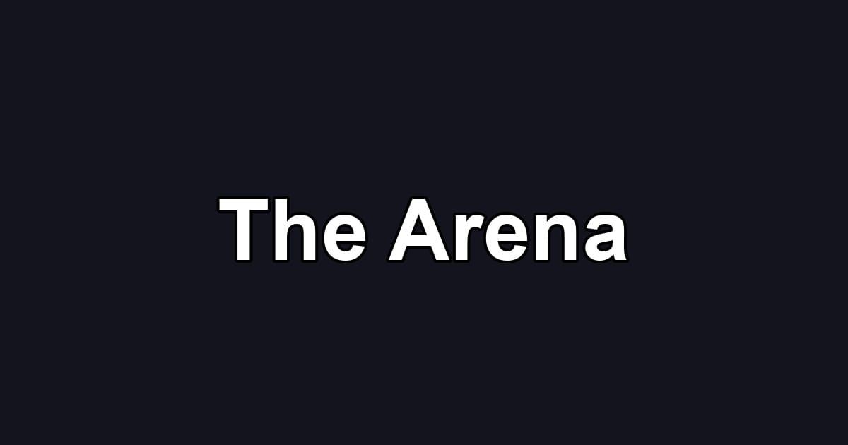 The Arena