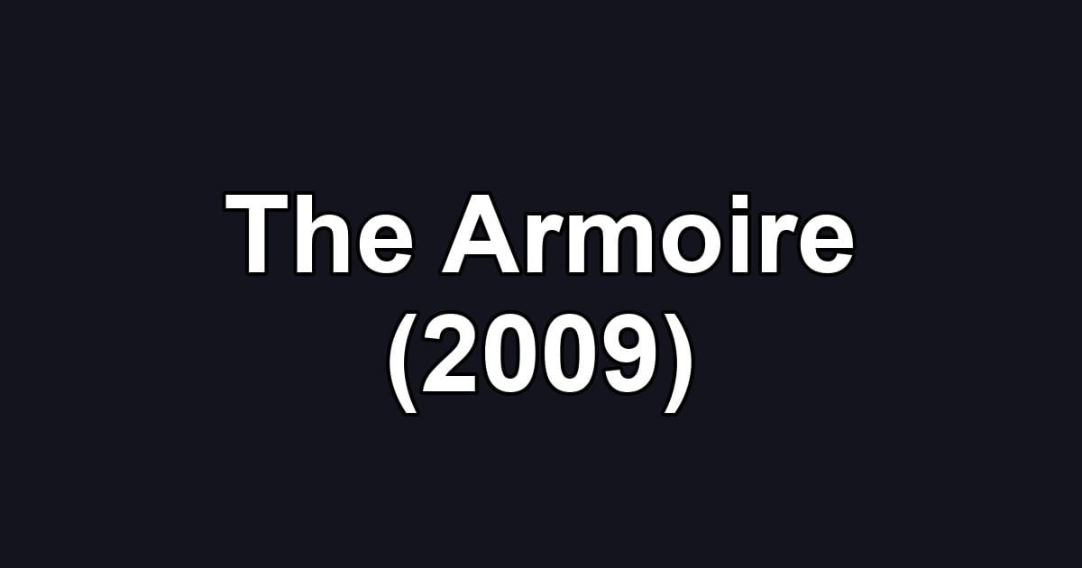 The Armoire (2009)