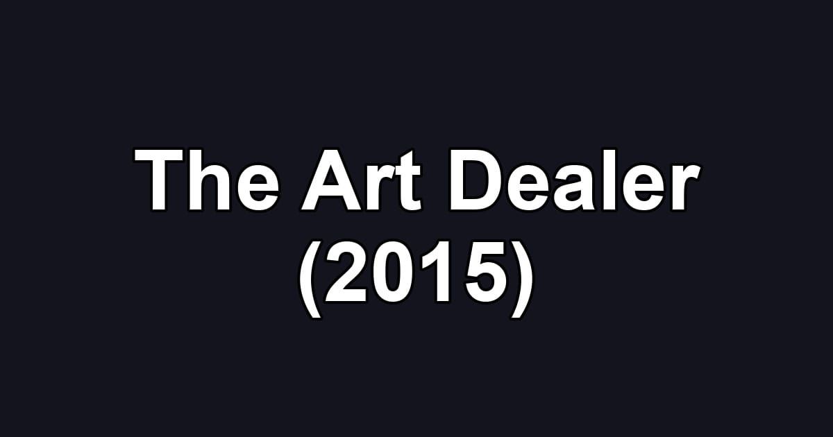 The Art Dealer (2015)