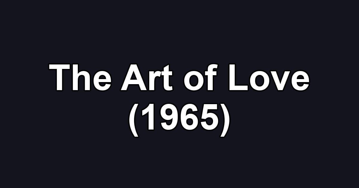 The Art of Love (1965)