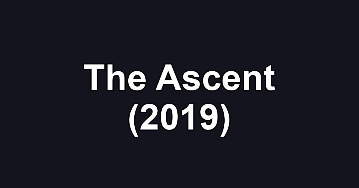 The Ascent (2019)