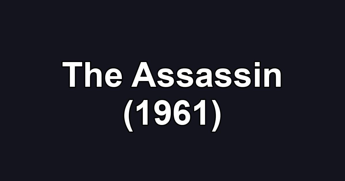 The Assassin (1961)